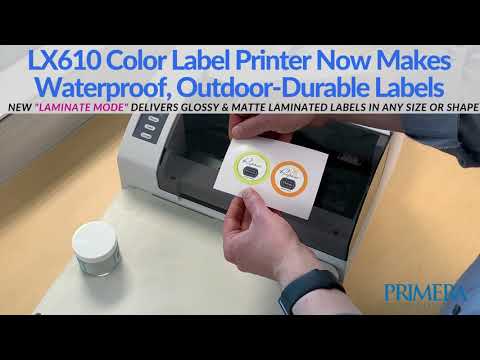 New Laminate Mode in Primera's LX610 Color Label Printer Makes Labels Waterproof & Outdoor-Durable