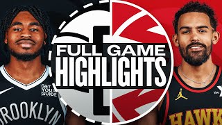 NETS at HAWKS | FULL GAME HIGHLIGHTS | October 23, 2024