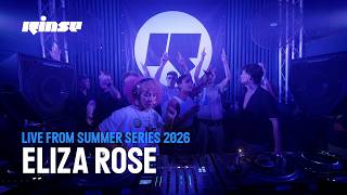 Eliza Rose | Live From Rinse Summer Series 2026