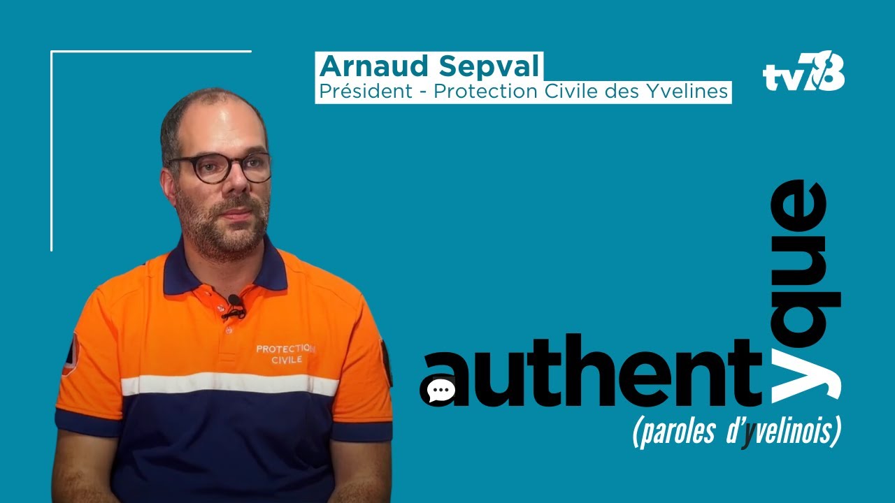 Arnaud Sepval, des années au service de la protection civile des Yvelines