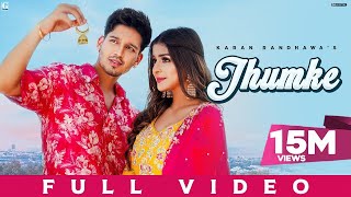 Jhumke – Karan Randhawa Ft Navya Tiwari (XYZ) | Punjabi Song Video HD