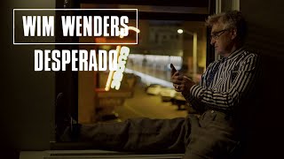 Wim Wenders - Desperado (2020) T