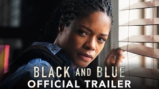 BLACK AND BLUE - Official Traile HD