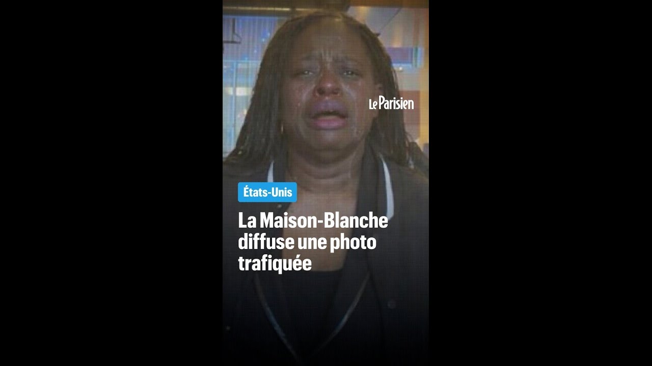 La Maison-Blanche diffuse la photo retouchée d'une manifestante en larmes