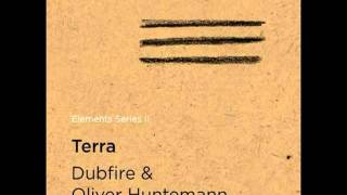 Oliver Huntemann, Dubfire - Terra (Original Mix)