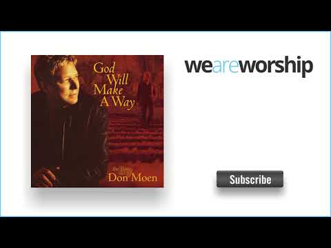 Don Moen - We Give You the Glory