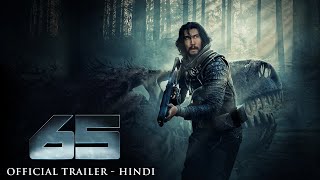 65 (2023) Hindi Movie Trailer