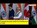 Canada Accuses India For Interference In Polls | Canadas Fresh Allegations | NewsX