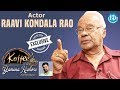 Actor Raavi Kondala Rao Exclusive Interview- Koffee With Yamuna Kishore