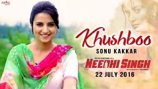 Khushboo - Needhi Singh - Sonu Kakkar