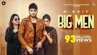Big Man - R Nait - Gurlej Akhtar ft Isha Sharma | Punjabi Song