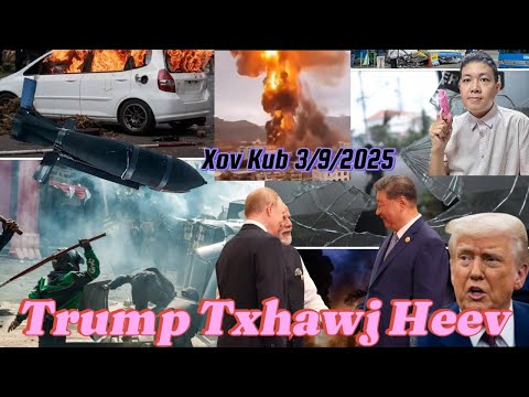 Live 3/9/2025 Xov Kub Tshaj Ahanigtan Tuag 1.000Leej, Sudan Tuag 1.000Leej,Trump Txhawj Suav, Korea