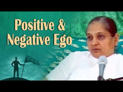 Positive and Negative Ego