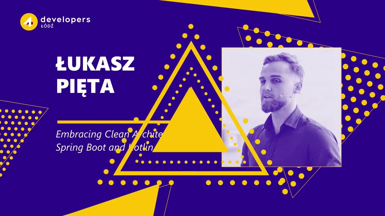 4Developers Łódź 2024: Łukasz Pięta - Embracing Clean Architecture in Spring Boot and Kotlin