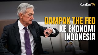 The Fed Melonggarkan Kebijakan Moneter, Begini Dampaknya Terhadap Ekonomi Indonesia