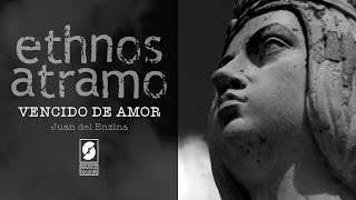Ethnos Atramo - Vencido de amor