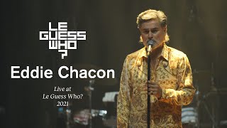 Eddie Chacon - Live at Le Guess Who?