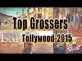 Tollywood Top Grossers of 2015 That Made Telugu Cinema Big and Proud