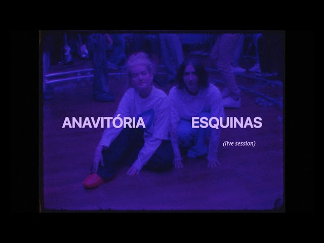 ANAVITÓRIA | ESQUINAS - live session
