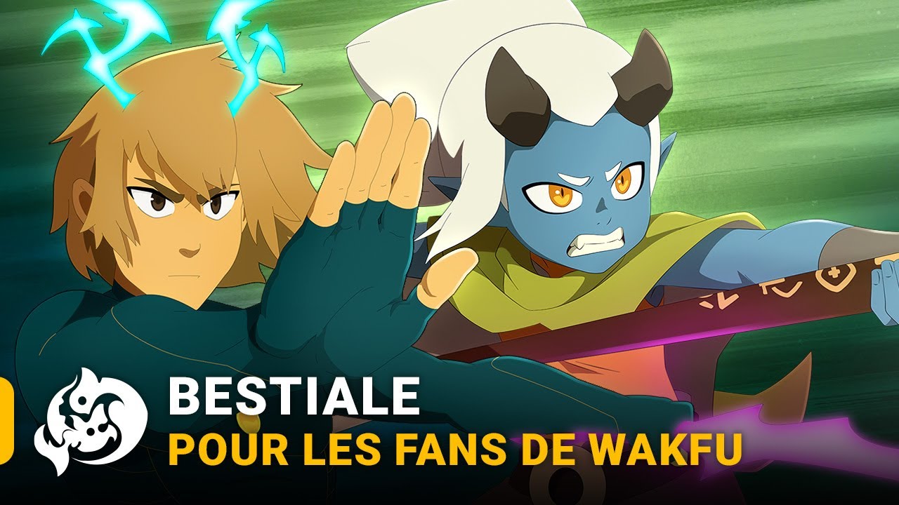 Pourquoi les fans de WAKFU doivent regarder BESTIALE ?