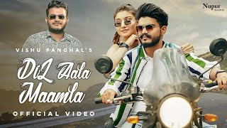 Dil Aala Maamla – Vishu Panghal ft B Jndr Sheoran & Khushi Verma Video HD