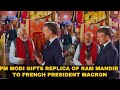 PM Modi Gifts Replica of Ram Mandir to French President Macron in Jaipur | News9