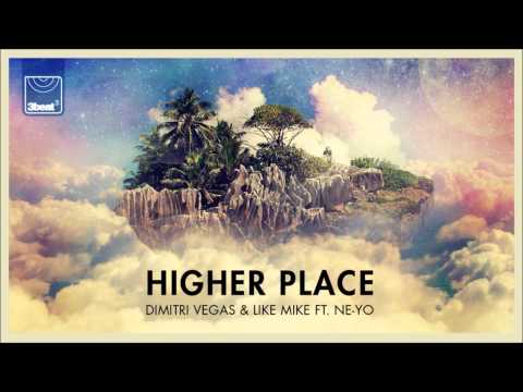 Dimitri Vegas & Like Mike ft  Ne Yo - Higher Place (ANGEMI Radio Edit)
