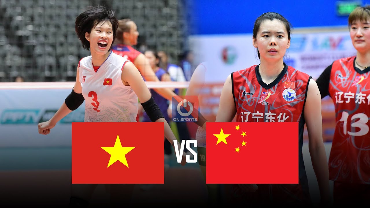 Full HD | Việt Nam vs Trung Quốc | Màn so tài đỉnh cao, Thanh Thúy đưa VN vang danh châu lục