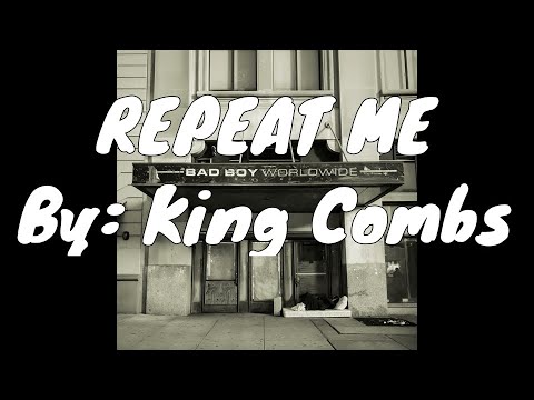 King Combs - REPEAT ME (audio)