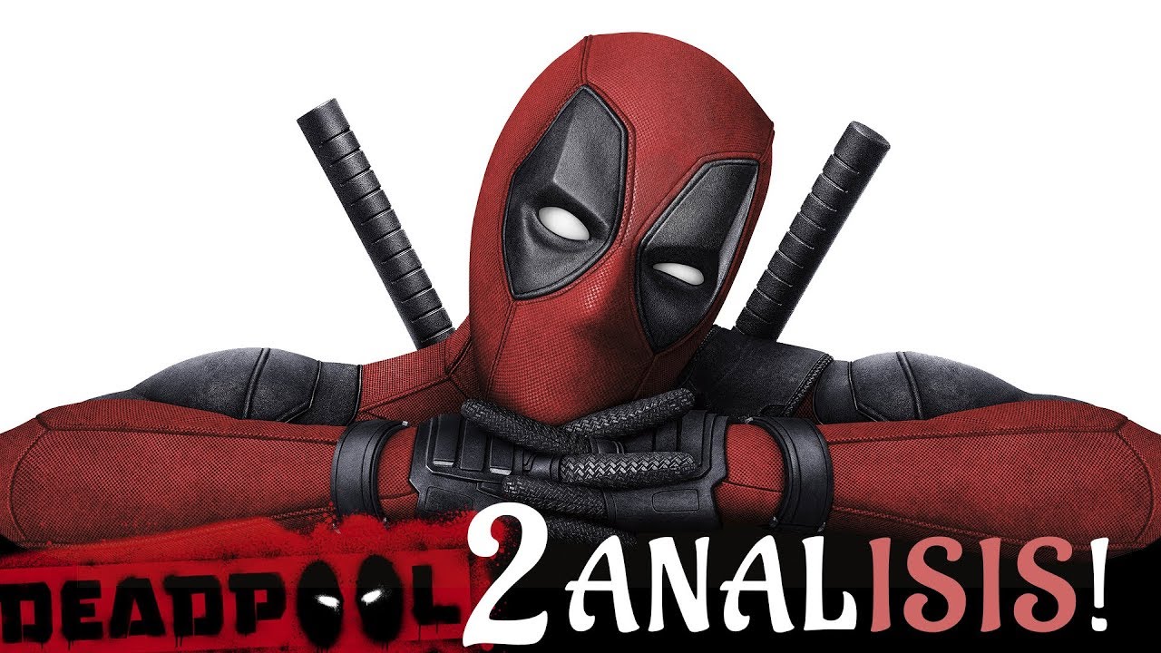 cine, deadpool, deadpool 2, trailer, superheroes, estrenos, youtuber, youtube,
