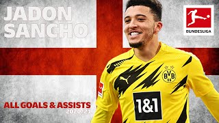 Jadon Sancho — All Goals and Assists 2020/21