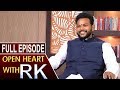 Open Heart With RK- MP Ram Mohan Naidu- Full Episode