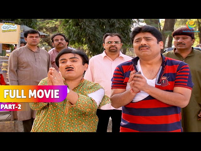 Taarak aur jethalal किस्से मांग रहे हैं माफ़ी? | FULL MOVIE| Part 2 |Taarak Mehta Ka Ooltah Chashmah