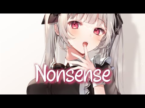 「Nightcore」 Nonsense - Sabrina Carpenter ♡ (Lyrics)