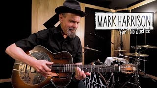 &#39;Ain&#39;t No Justice&#39; Mark Harrison Band (bopflix sessions) BOPFLIX