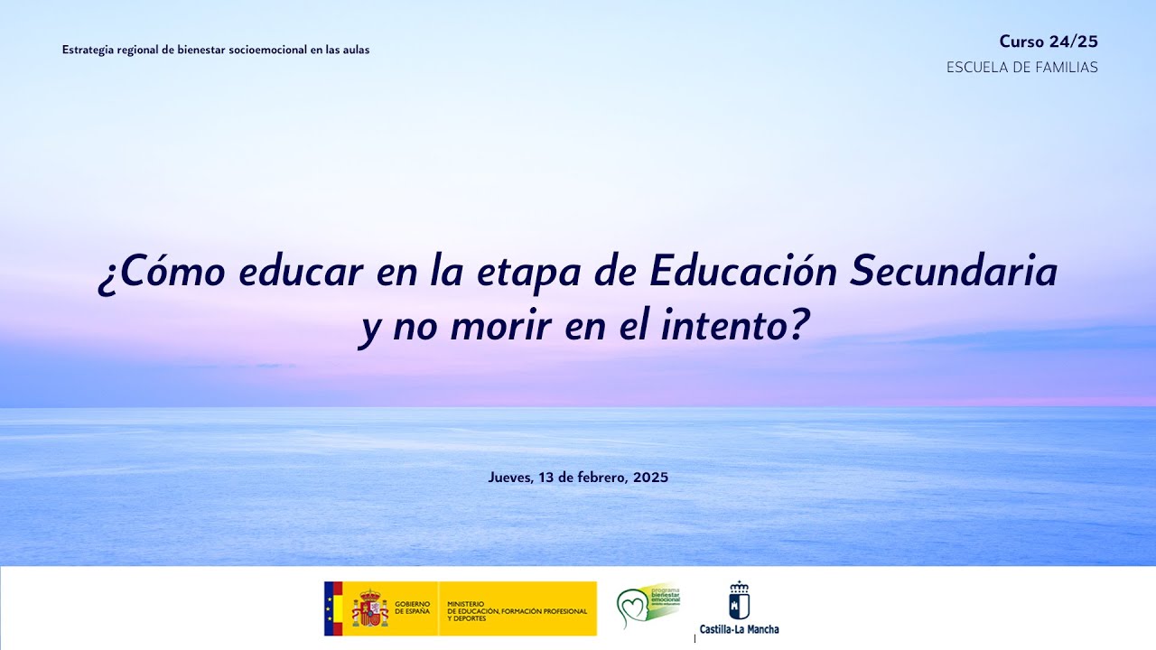 Escuela de familias: ¿Cómo educar en la etapa de Educación Secundaria y no morir en el intento?