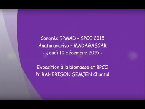 Exposition à la biomasse et BPCO Pr RAHERISON SEMJEN Chantal