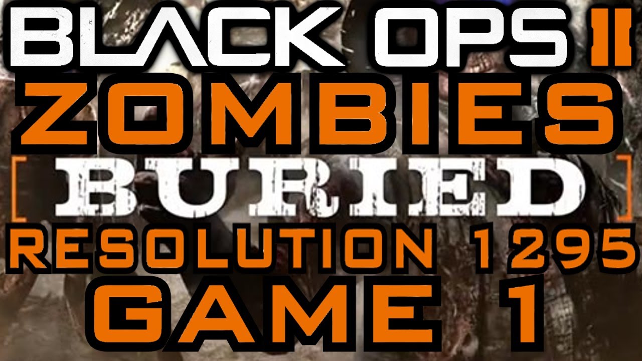 call-of-duty-black-ops-2-zombies-buried-resolution-1295-game-1-by-lew2bail-bo2-zombies