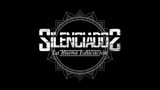 Silenciados - La Buena Educación (Videoclip Oficial)