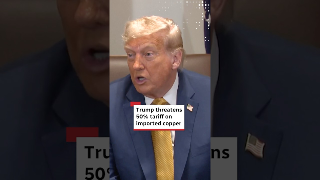 Trump threatens 50% tariff on Canadian copper