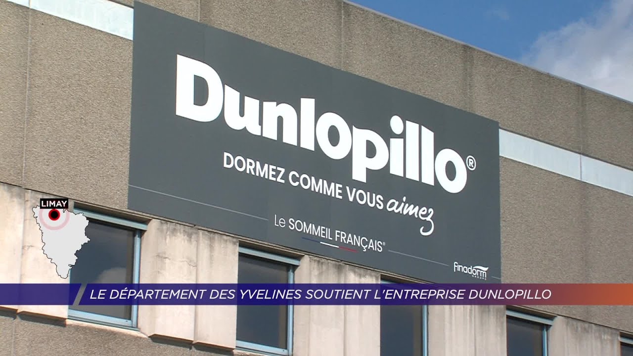 Yvelines | Le département des Yvelines soutient l’entreprise Dunlopillo