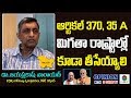 Jayaprakash Narayan About Article 370, 35A Scrapping