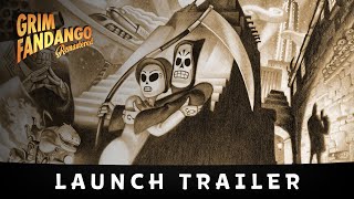 Grim Fandango Remastered Launch Trailer