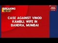 FIR Against Vinod Kambli, Wife Over Maid's Complaint