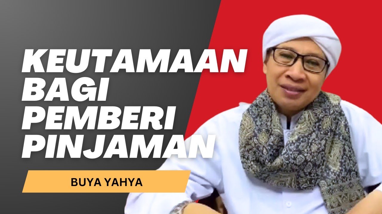 KABAR BAIK‼️ BAGI ORANG YANG SUKA MEMBERIKAN PINJAMAN | BUYA YAHYA