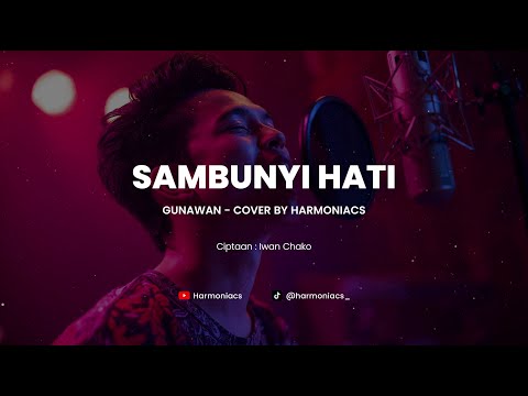 SAMBUNYI HATI - GUNAWAN | COVER BY HARMONIACS