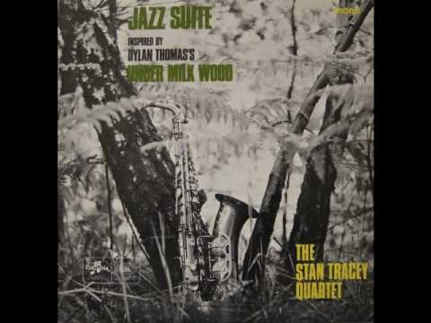 Stan Tracey Quartet - Starless And Bible Black (Under Milk Wood (1965)) online metal music video by STAN TRACEY