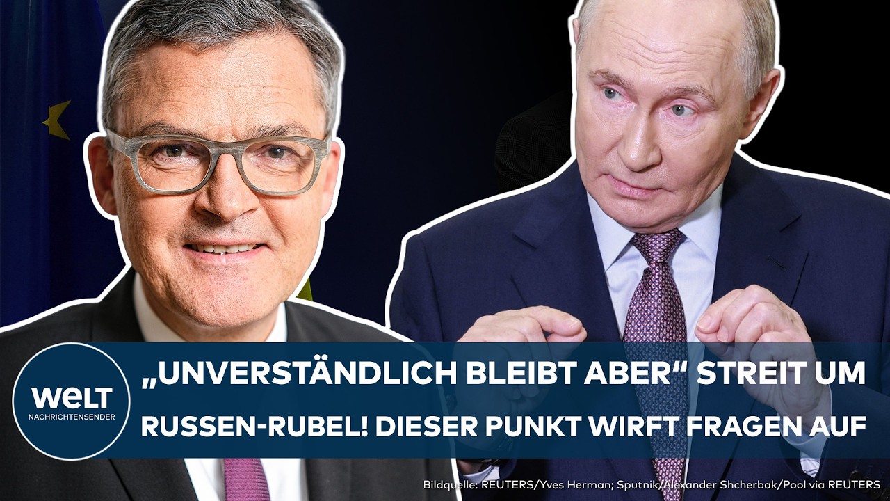 EU-GIPFEL: Streit um den Russen-Rubel! Unverständlich! Dieser Punkt wirft massive Fragen auf