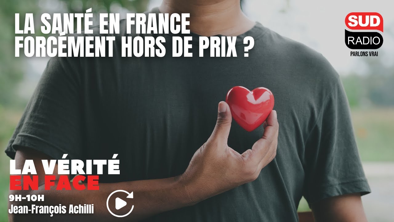 La santé en France est-elle forcément hors de prix ?