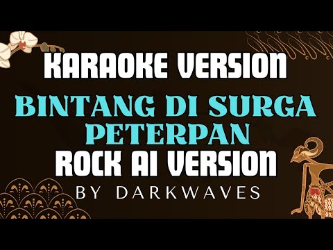 BINTANG DI SURGA - PETERPAN | KARAOKE ROCK AI VERSION‼️by Vortexia